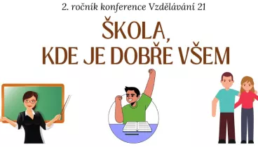 Škola, kde je dobře všem! Město pořádá konferenci